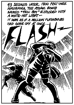 "Then flash blinding flash, and there's nothing left to see."